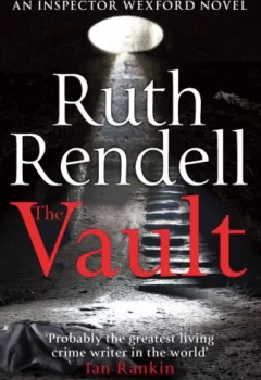 The Vault - (A Wexford Case) - Ruth Rendell