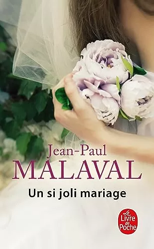 Un si joli mariage - Jean-Paul Malaval