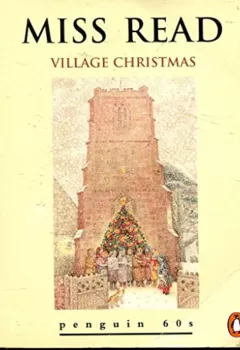 Village Christmas - Miss Read
