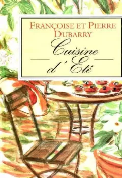 lirandco livres occasion ardeche Cuisine d'été - Françoise et Pierre Dubarry