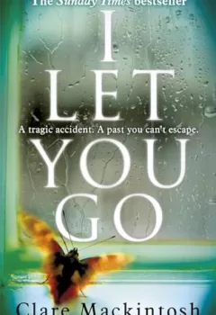 I let you go - The Richard & Judy Bestseller - Clare Mackintosh