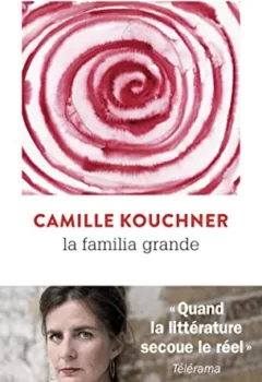 La Familia grande - Camille Kouchner