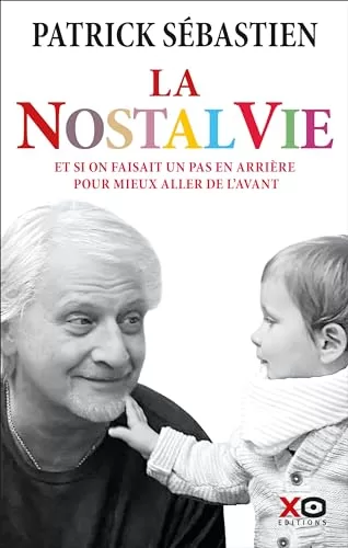 La Nostalvie - Patrick Sébastien