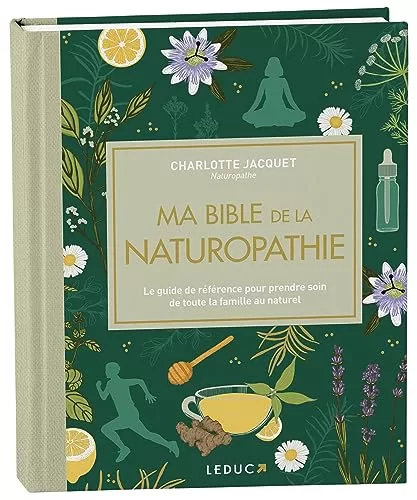 Ma bible de la naturopathie edition de luxe Le guide de reference pour prendre soin de toute la famille au naturel jpeg