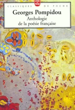 Anthologie de la poésie française - Georges Pompidou