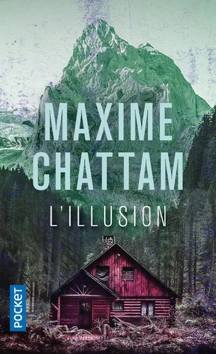 L'Illusion - Maxime Chattam livres occasion librairie lirandco librairie ardeche