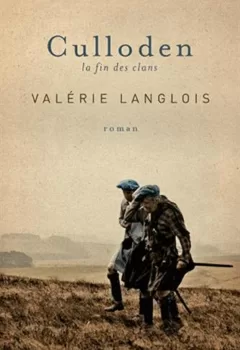 Culloden : La Fin des Clans - Valérie Langlois