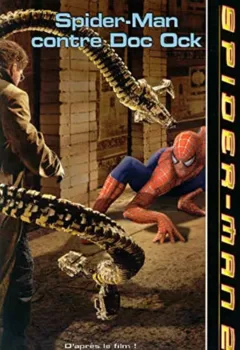 Spider Man contre Doc Ock L'Araignée ennemie Ben Gunter Jacob