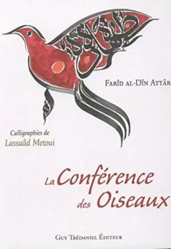 La conférence des oiseaux - Calligraphies de Lassaad Metoui