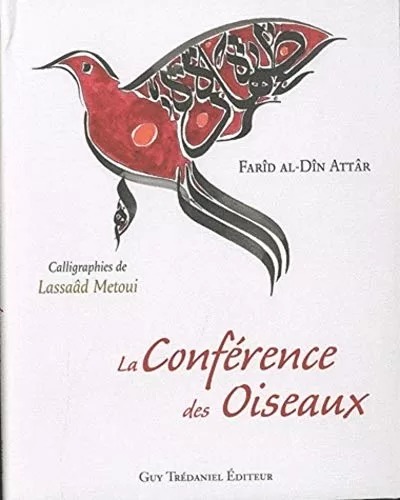 La conférence des oiseaux - Calligraphies de Lassaad Metoui