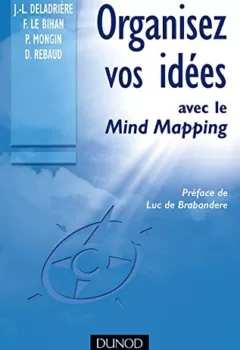 Organisez vos idées avec le Mind Mapping - Frédéric Le Bihan