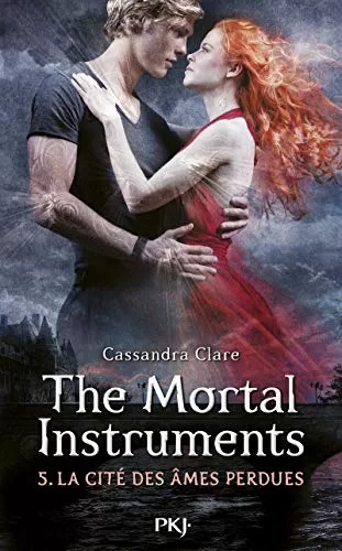The Mortal Instruments - La Cité Des Ténébres Tome 5 : La Cité Des Âmes Perdues - Cassandra Clare
