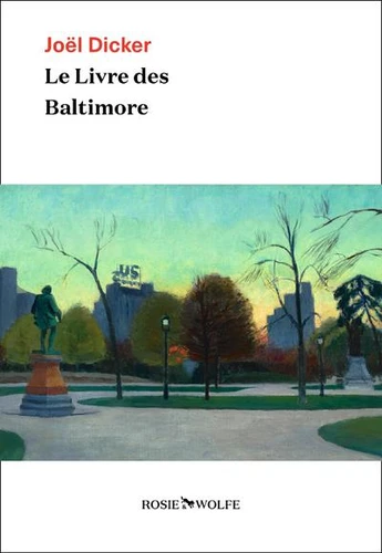 Le Livre des Baltimore - Joël Dicker