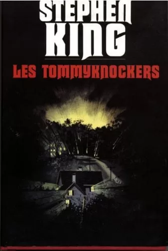 Les Tommyknockers - Version Intégrale - Stephen King