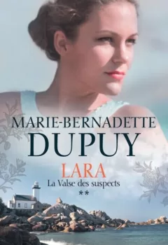 Lara Tome La Valse des suspects Marie Bernadette Dupuy