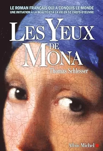 Les Yeux de Mona - Thomas Schlesser