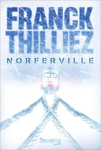 Norferville Nouveauté Franck Thilliez Franck Thilliez