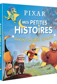 Disney Pixar - Mes petites histoires avant d'aller dormir