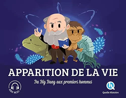 Apparition de la vie - Du Big Bang aux premiers hommes - Clémentine V. Baron