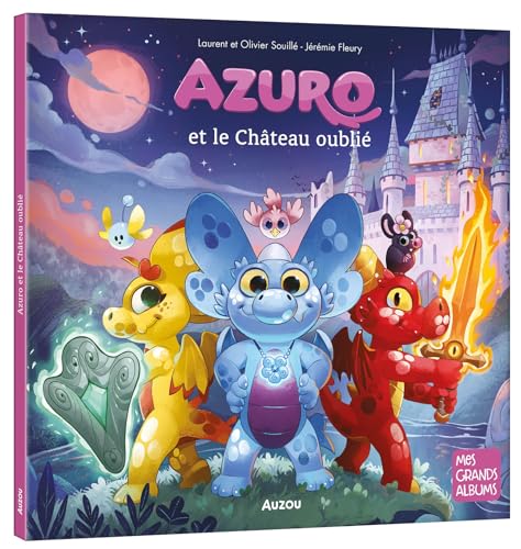 Azuro et le château oublié - Laurent Souille