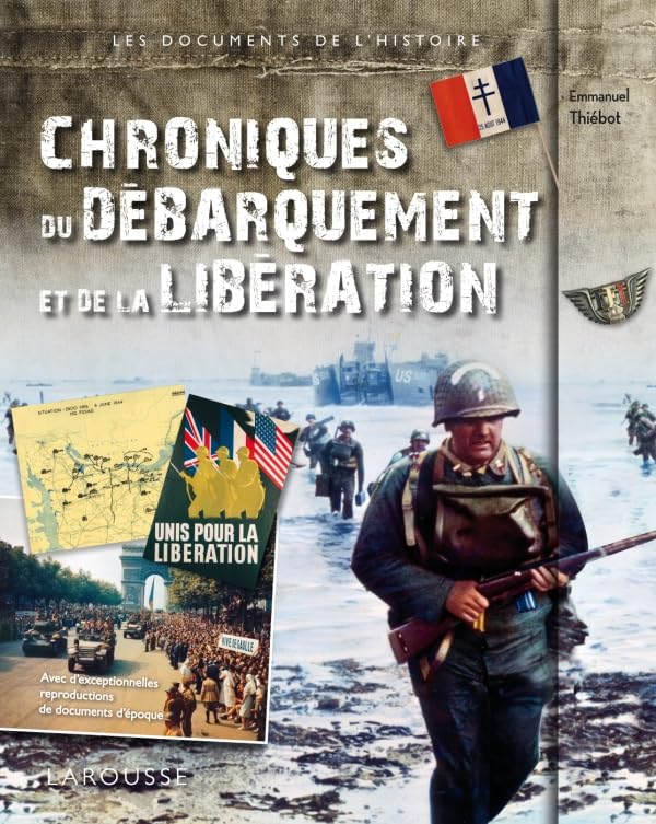 Chroniques du Débarquement et de la Libération - Emmanuel Thiébot
