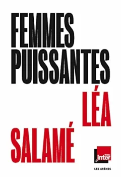 Femmes puissantes - Léa Salamé