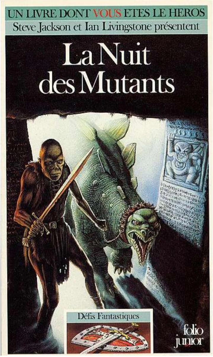 La Nuit des mutants - Steve Jackson Ian livingstone - un livre dont vous êtes le héros