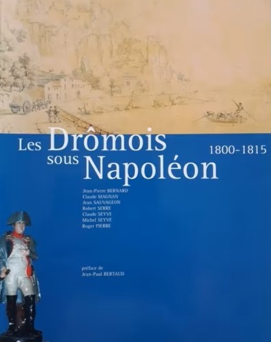Les Drômois sous Napoléon - 1800 - 1815