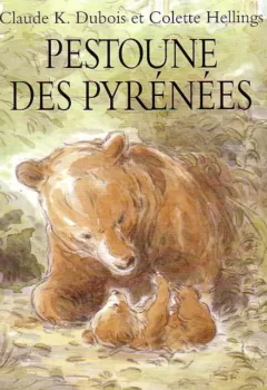 Pestoune des Pyrénées - Colette Hellings, Claude K. Dubois