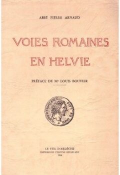 Voies romaines en Helvie - Abbé Pierre Arnaud