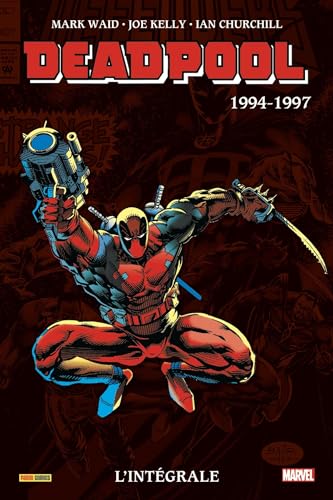 Deadpool - L'intégrale 1994-1997