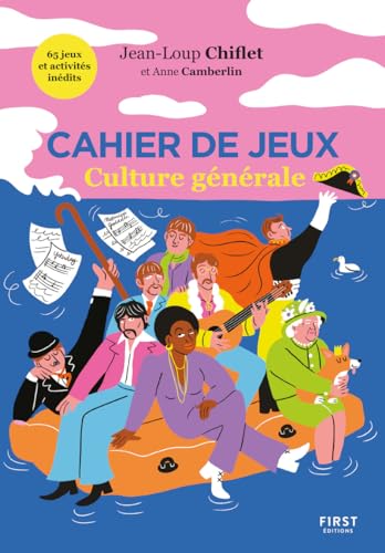Cahier de jeux culture générale - Jean-Loup Chiflet, Anne Camberlin