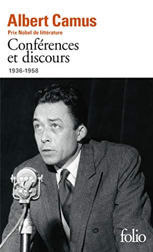 Conférences et discours - (1936-1958) - Albert Camus