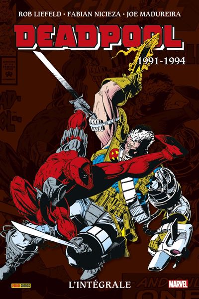 Deadpool - L'intégrale 1991-1994 - Marvel