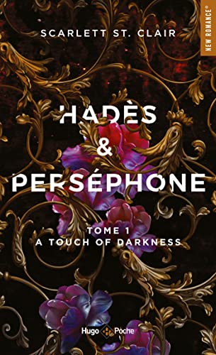 Hadès et Perséphone - Tome 1 - A touch of darkness - Scarlett ST. Clair