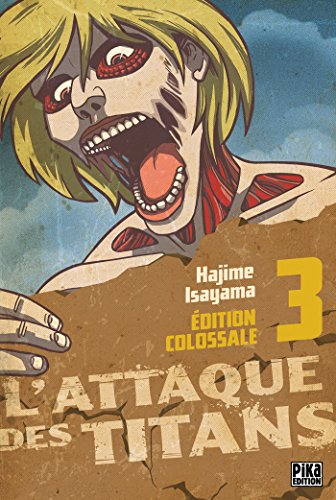 L'Attaque des Titans Edition Colossale T03 - Isayama