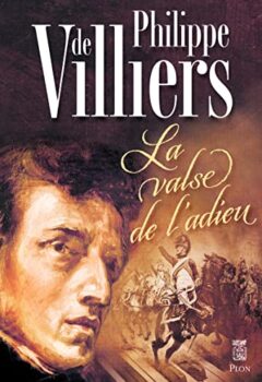 La valse de l'adieu - Philippe de Villiers librairie occasion ardeche librairie lirandco