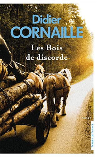 Les Bois de discorde - Didier Cornaille
