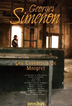 Les Essentiels de Maigret - Georges Simenon