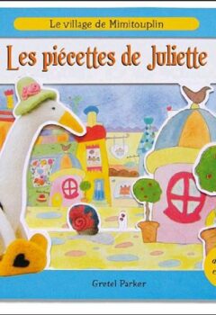 Les piécettes de Juliette - Frédérique Fraisse, Gretel Parker