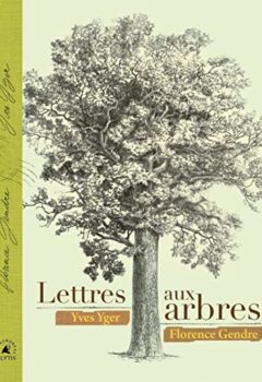 Lettres aux arbres - Yves Yger