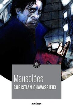 Mausolées - Christian Chavassieux