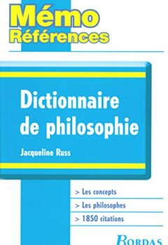 Mémo Références - Dictionnaire de Philosophie - France Farago, Jacqueline Russ