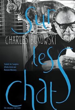 Sur les chats - Charles Bukowski