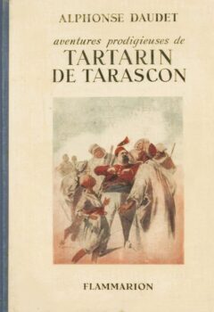 Aventures prodigieuses de tartatin de tarascon- Alphonse Daudet