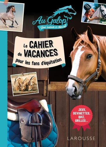 Cahier de vacances AU GALOP pour les fans d'équitation - Béatrix Lot